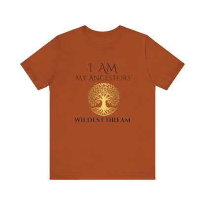 I Am My Ancestors' Wildest Dream T-Shirt black/gold