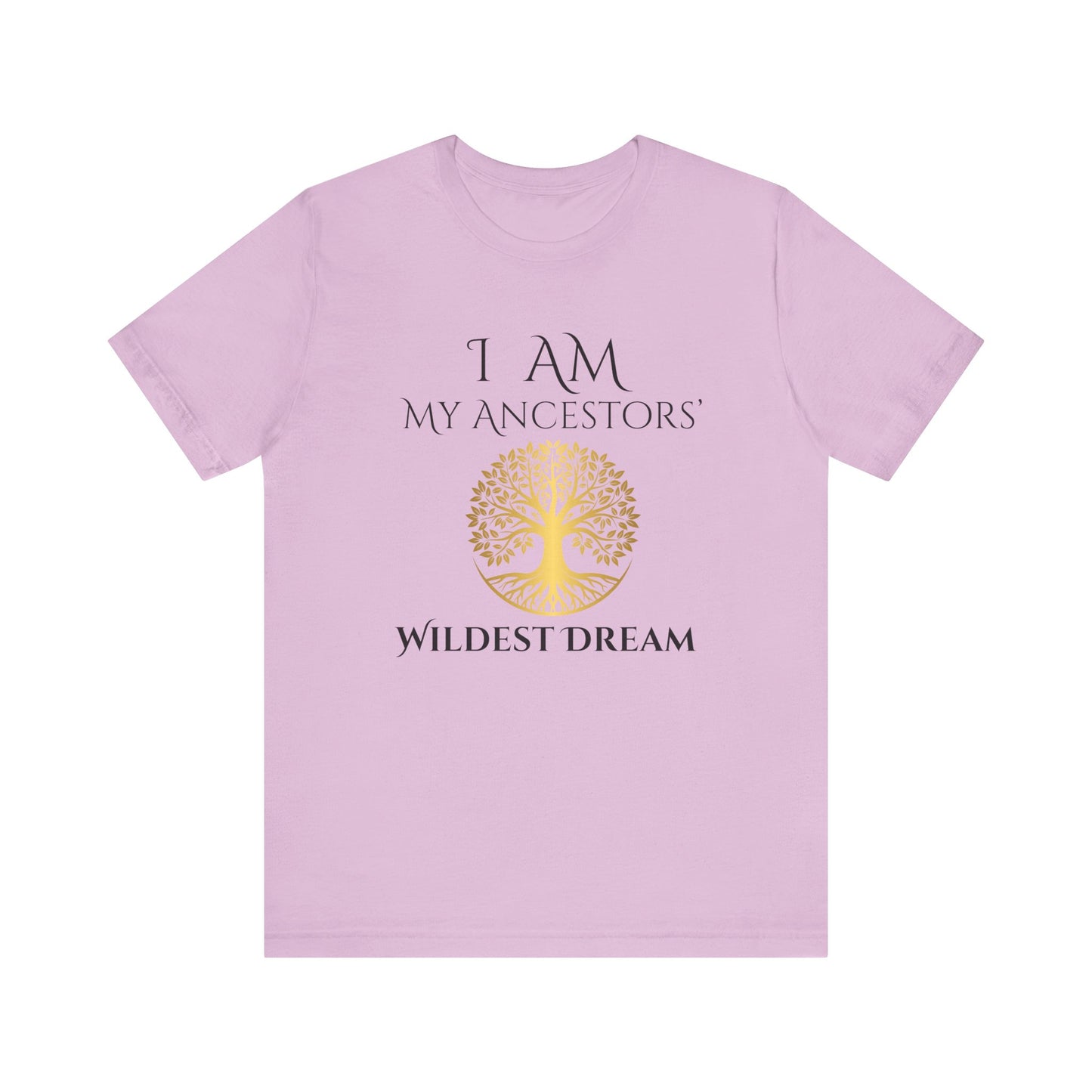 I Am My Ancestors' Wildest Dream T-Shirt black/gold