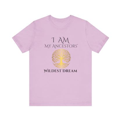 I Am My Ancestors' Wildest Dream T-Shirt black/gold