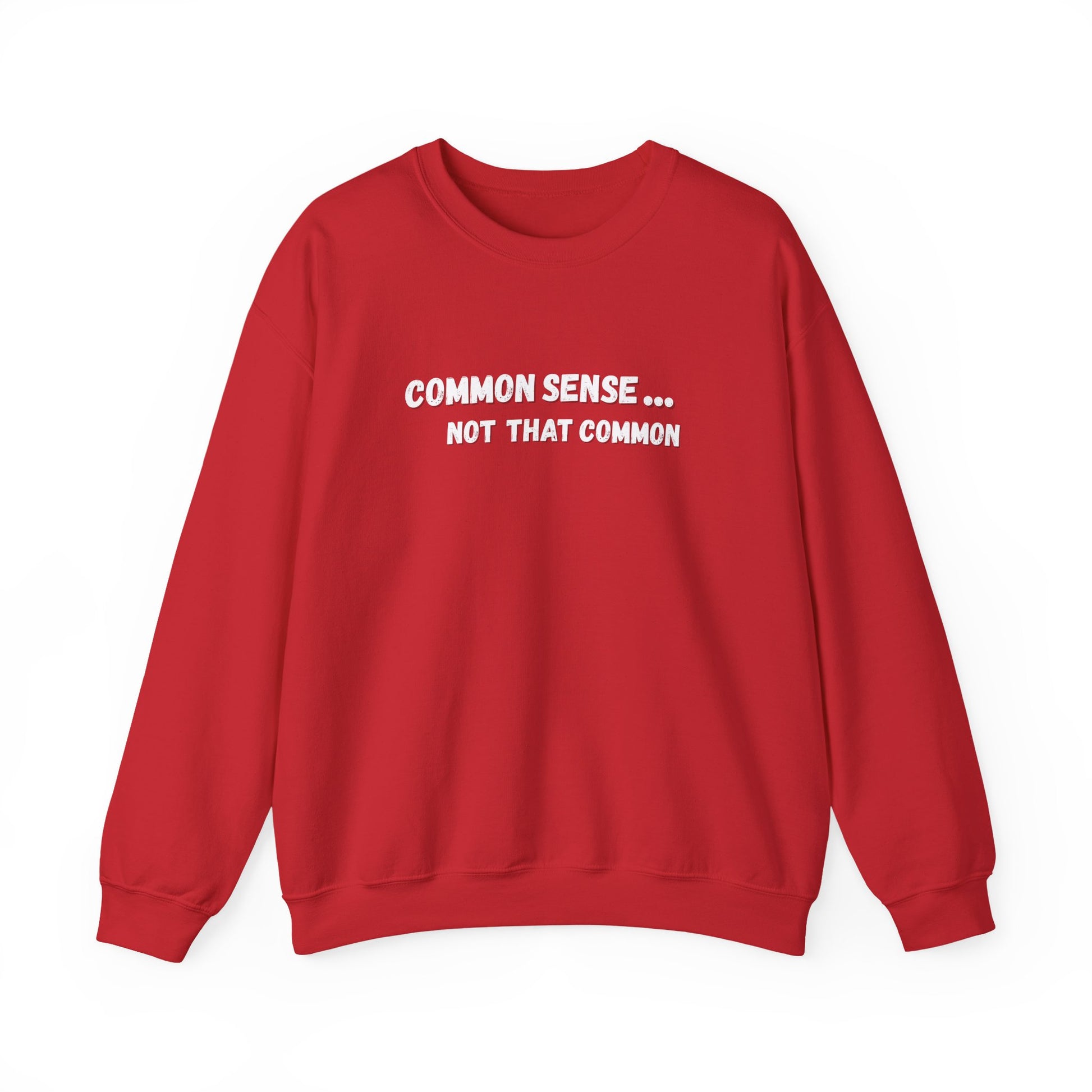 Common Sense... Not That Common, Unisex Crewneck Sweatshirt