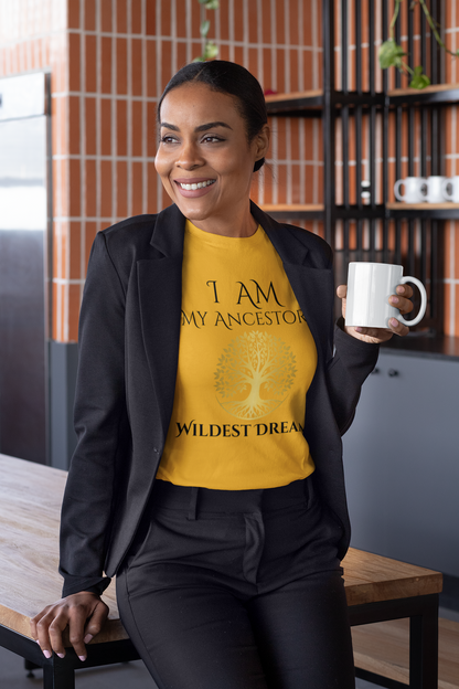 I Am My Ancestors' Wildest Dream T-Shirt black/gold