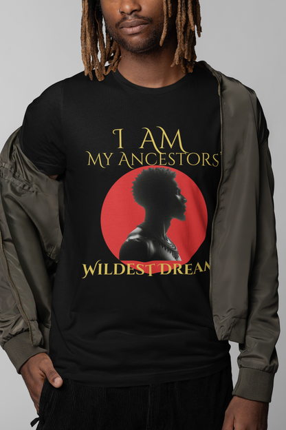 I Am My Ancestors' Wildest Dream King T-Shirt