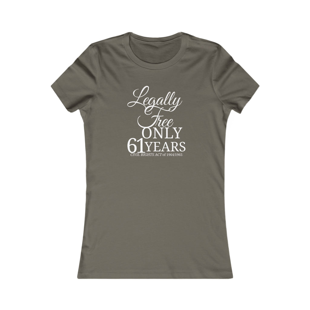 Legally Free Only 61 Years – Women’s Statement Tee (1964-2025) Website