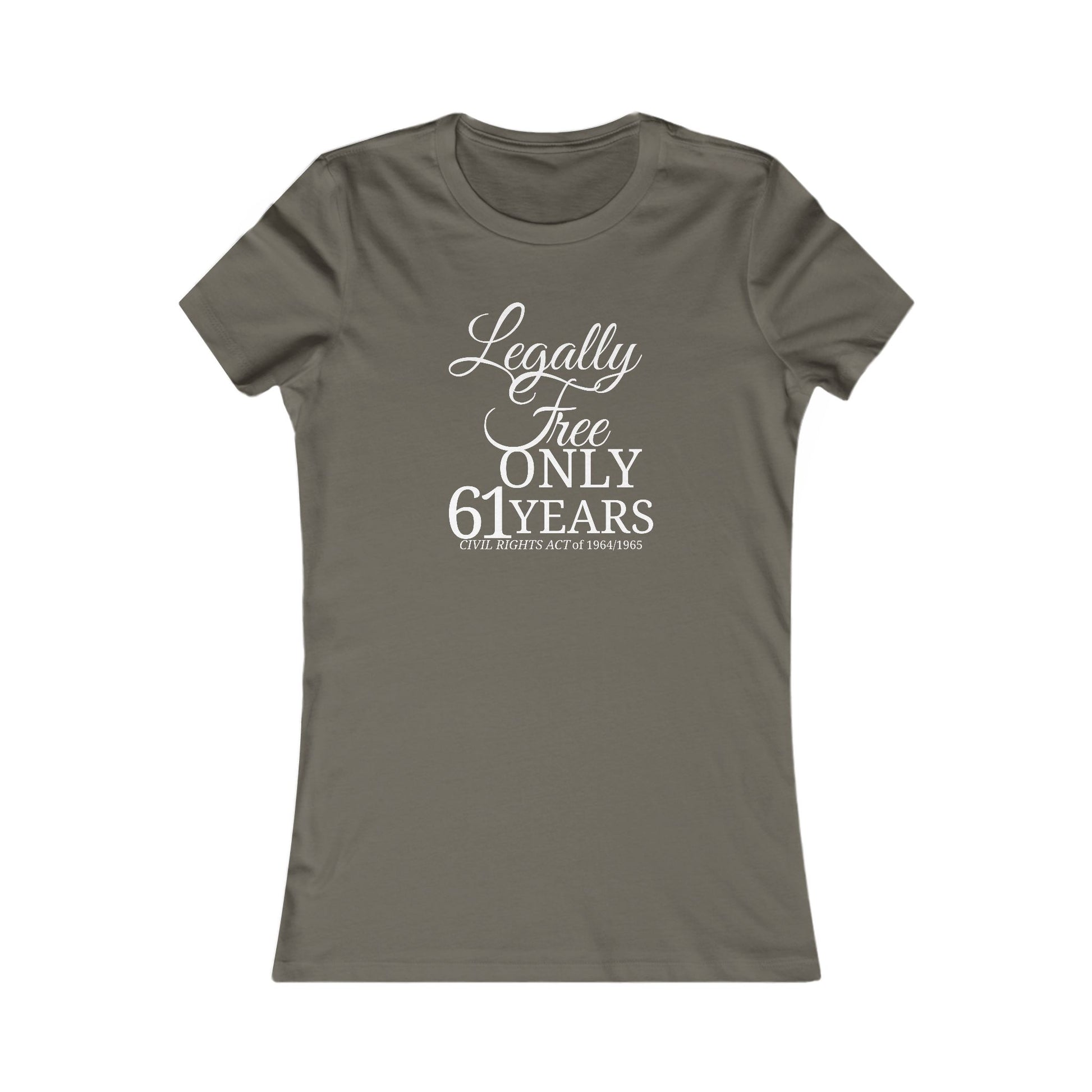 Legally Free Only 61 Years – Women’s Statement Tee (1964-2025) Website