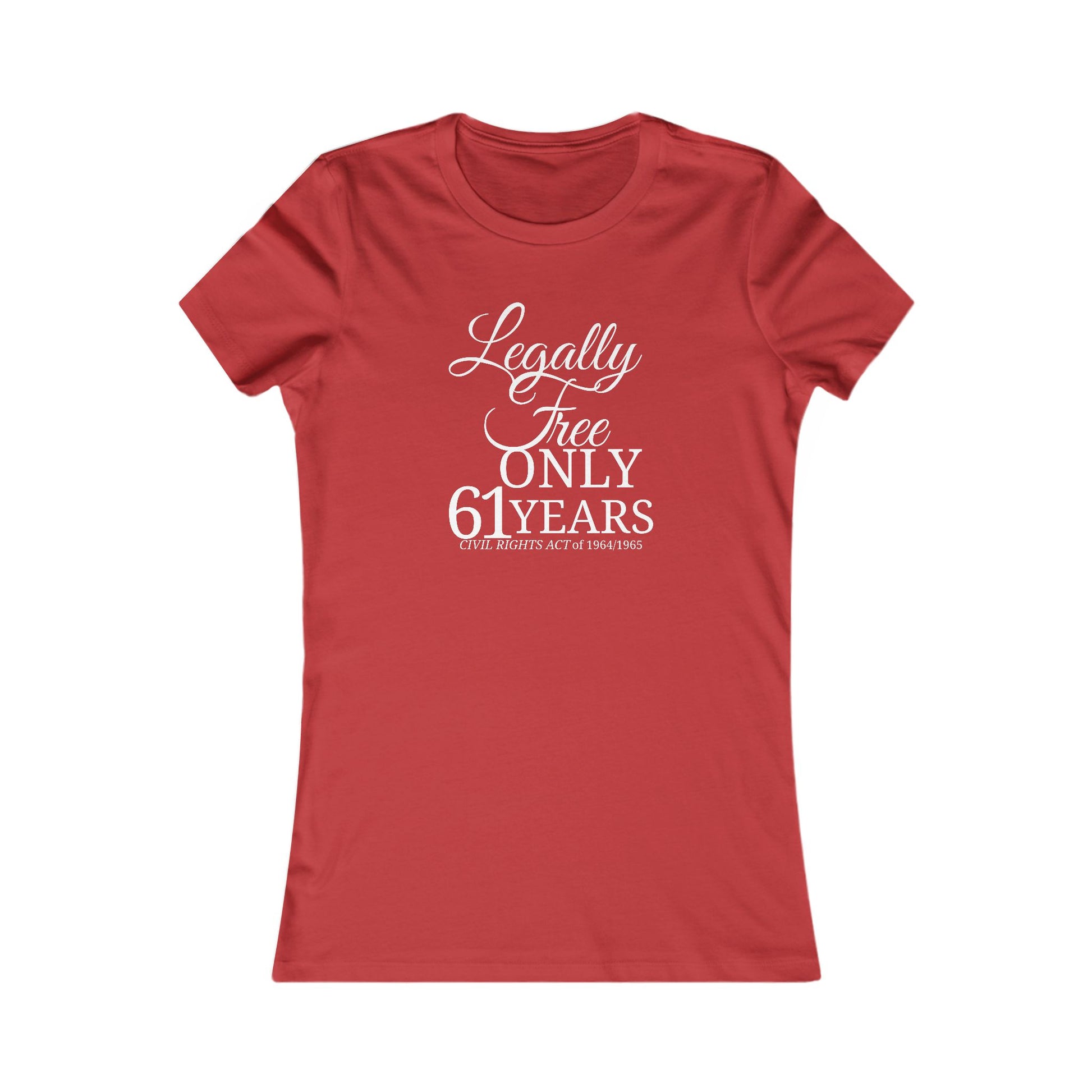 Legally Free Only 61 Years – Women’s Statement Tee (1964-2025) Website