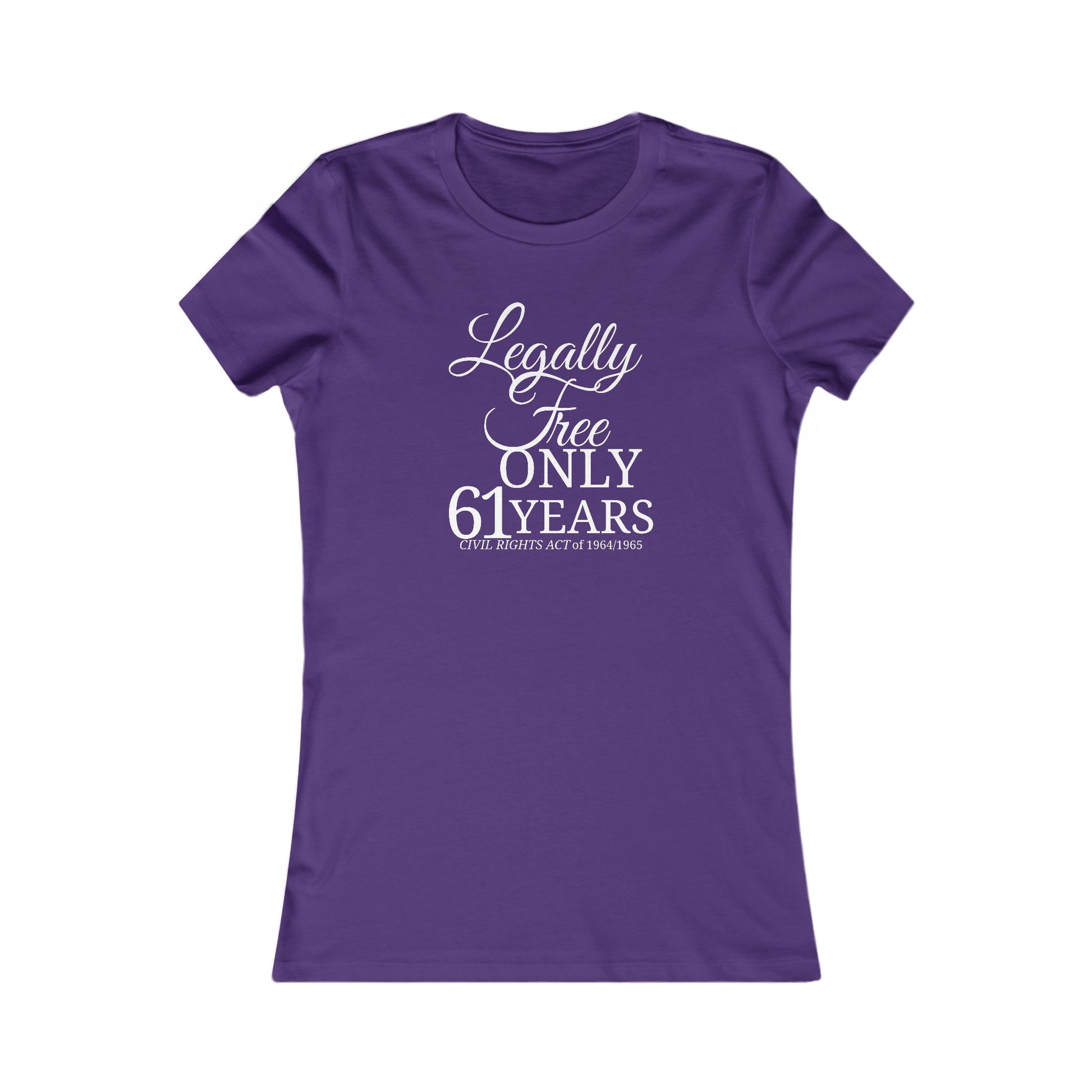 Legally Free Only 61 Years – Women’s Statement Tee (1964-2025) Website