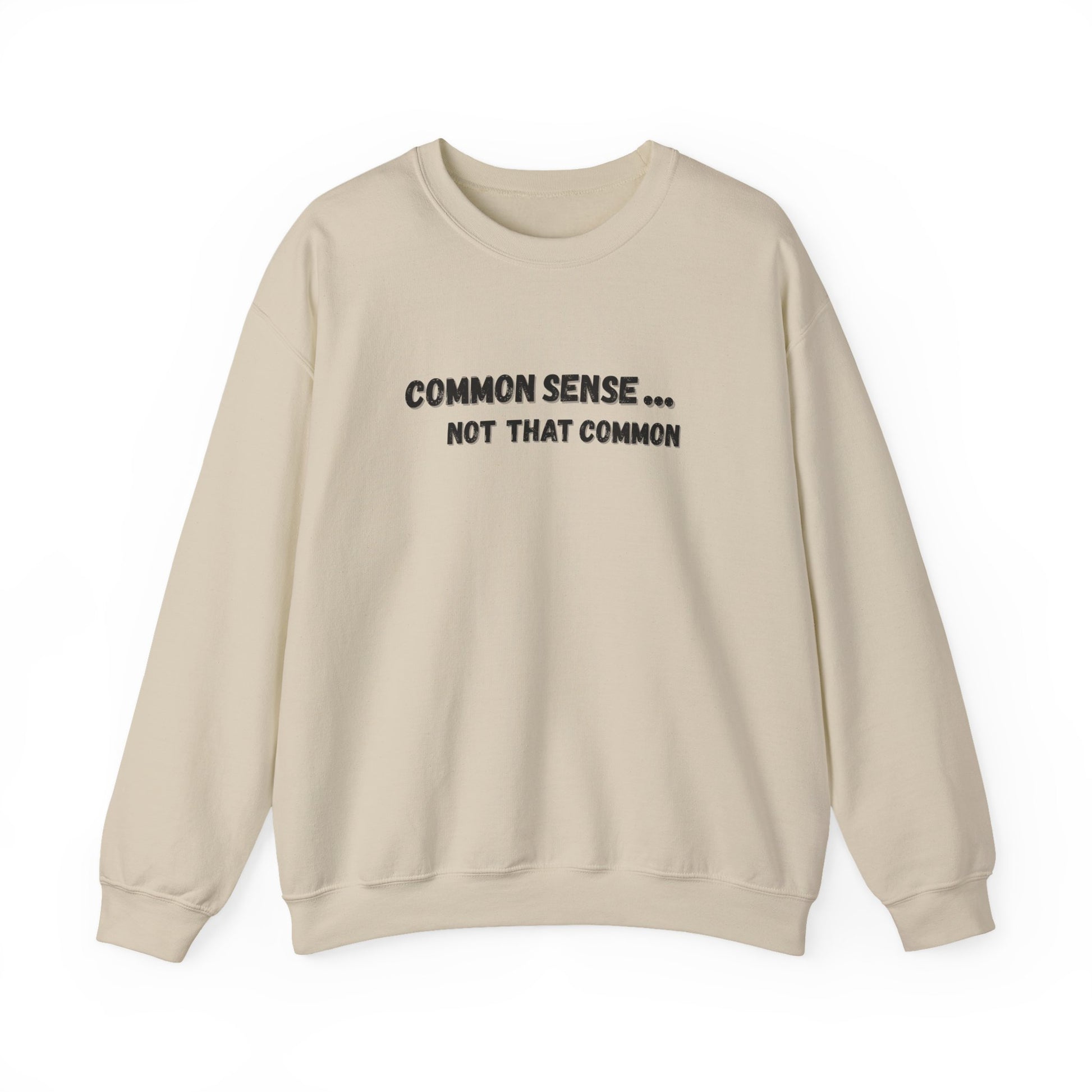 Common Sense... Not That Common, Unisex Crewneck Sweatshirt