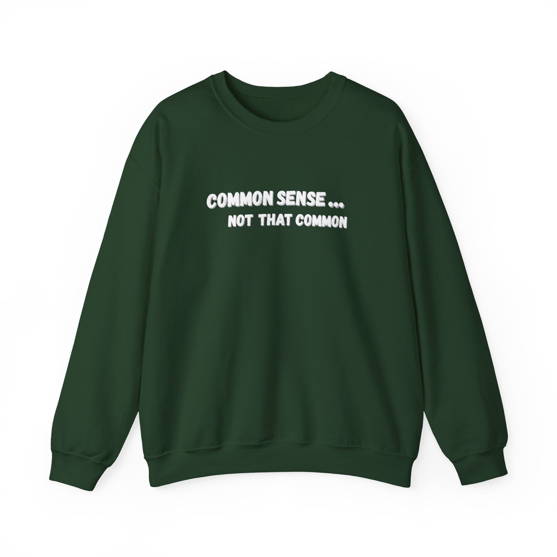 Common Sense... Not That Common, Unisex Crewneck Sweatshirt