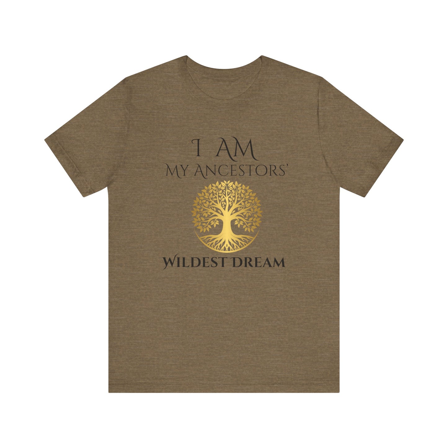 I Am My Ancestors' Wildest Dream T-Shirt black/gold